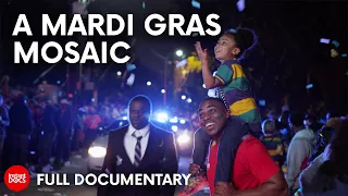 The unique and complex dynamics of Mardi Gras | FULL DOCUMENTARY