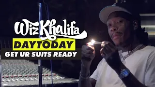 Wiz Khalifa - DayToday - Get Ur Suits Ready