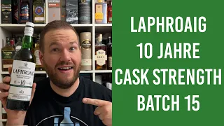 Laphroaig 10 Jahre Cask Strength Batch 15 - Islay Whisky Verkostung | Friendly Mr. Z