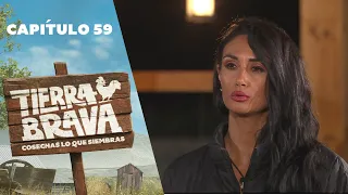 Tierra Brava | Capítulo 59 | Canal 13