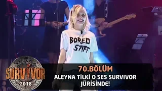 Aleyna Tilki O Ses Survivor jürisinde | 70. Bölüm | Survivor 2018