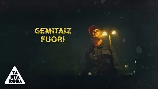 GEMITAIZ - "Fuori" (Prod. Mixer T)