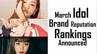 TOP 30 Idol Brand Reputation Rankings Announced On March