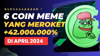 6 COIN MEME YANG MEROKET +42.000.000% DAN BISA KALIAN HOLD SAMPE LEBARAN 2024‼️