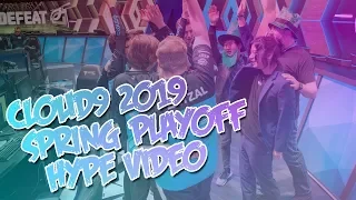 Cloud9 2019 Spring Split Playoff Hype Video