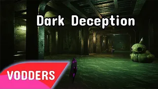 Dark Deception Gameplay VOD | July 28 2022