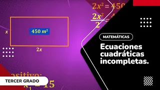 17. Ecuaciones cuadráticas incompletas.