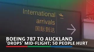 Boeing 787 to Auckland 'drops' mid-flight; 50 people hurt | ABS-CBN News