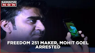 Freedom 251 maker Mohit Goel arrested; ₹200 cr dry fruit cheating scam exposed