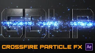 Crossfire Particle FX Tutorial in After effects CC 2020
