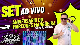 DJ GELCIMAR NO ANIVERSÁRIO DO MARCONES MANGUEIRA (15.11.23) GARRAFÃO DO NORTE