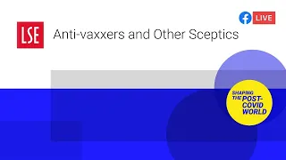Anti-vaxxers and Other Sceptics | LSE Online Event