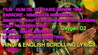 Nimbooda Nimbooda Karaoke With Lyrics Scrolling Oxygen D2 Kavita Karsan Hum Dil D C Sanam 1999