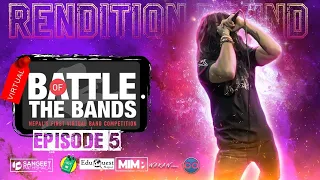 RENDITION Round | THE TOP 25 | Episode 5 | Virtual Battle of the BANDS | #vbotb