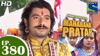 Bharat Ka Veer Putra Maharana Pratap - महाराणा प्रताप - Episode 380 - 11th March 2015