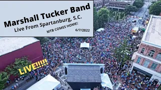 Marshall Tucker Band Comes Home!- Live From Spartanburg, S.C. 6/7/22