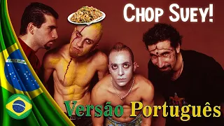 Chop Suey! em Português - System of a Down 🍜🎸