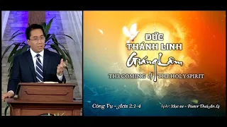 ĐỨC THÁNH LINH GIÁNG LÂM (Công Vụ 2:1–4) || Mục sư Lê Hoàng Thái An