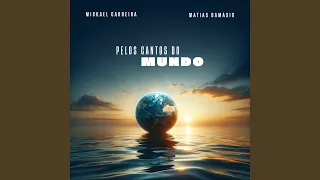 Pelos Cantos do Mundo