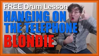 ★ Hanging On The Telephone (Blondie) ★ FREE Video Drum Lesson | How To Play SONG (Clem Burke)