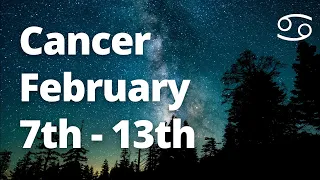 CANCER - You Will Look Back on This Day and BE GRATEFUL! SHIFTS! February 7th - 13th Tarot Reading