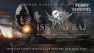 Isra' Mi'raj_Perjalanan Terdahsyat 1 Malam Nabi Muhammad dari Bumi Ke Sidratul Muntaha (Langit ke-7)