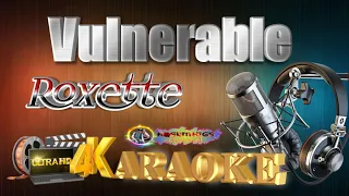 Vulnerable - Roxette - HD KARAOKE 🎤🎶