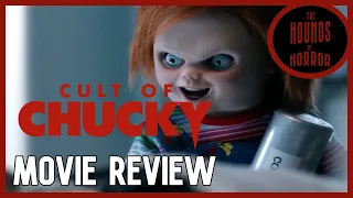 The Hounds of Horror: Cult of Chucky (2017) - Movie Review