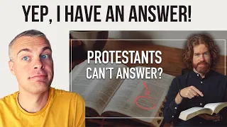 My Response to Brian Holdsworth on "A Question Protestants Can't Answer?"