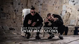 Rest Dixon37 feat. Hinol PW - Świat nad głową (prod. 2Check)