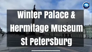 St Petersburg Winter Palace & Hermitage Museum, Russia