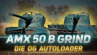 AMX 50 B - Oben an der Spitze - Sind die OG Autoloader noch zu gebrauchen?