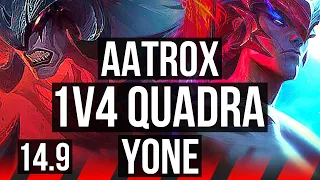 AATROX vs YONE (TOP) | 1v4 Quadra, 11 solo kills | EUW Challenger | 14.9