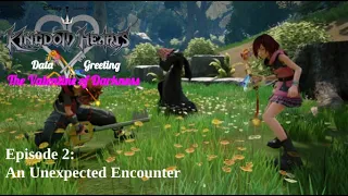 Kingdom Hearts: The Valentine of Darkness (Data Greeting) Episode 2: "An Unexpected Encounter"