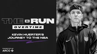The Run Overtime: Kevin Huerter's Journey to the NBA