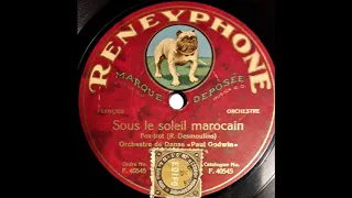 PAUL GODWIN ORCHESTRA - SOUS LE SOLEIL MAROCAIN (1925)