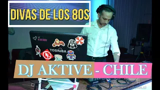 DJ AKTIVE CHILE - DIVAS DE LOS 80S