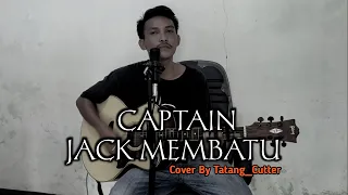 captain jack - membatu (cover by tatang cutter)