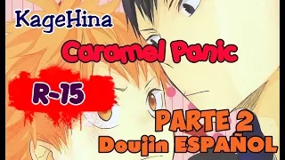 [R-15] Haikyuu!! Doujinshi Caramel Panic KAGEHINA [ESPAÑOL] PARTE 2