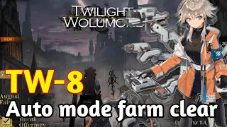 【Arknights】TW-8 Auto Clear Guide Farm | Twilight of Wolumonde