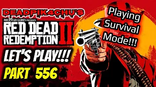 Let's Play Red Dead Online (More Survival Mode!) | deadPik4chU's Livestream Part 556