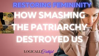 How Smashing the Patriarchy Destroyed Us: Interview with Dr Carrie Grass