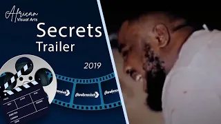 Secrets Trailer (2019) | African Visual Arts Movement