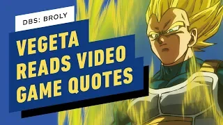 Dragon Ball Super: Broly - Vegeta Reads Video Game Quotes (Christopher Sabat)