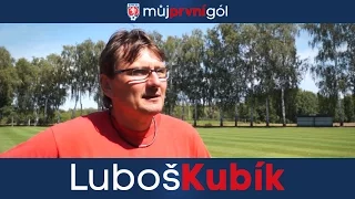 Luboš Kubík: Hrál jsem proti nejlepším hráčům #mujprvnigol