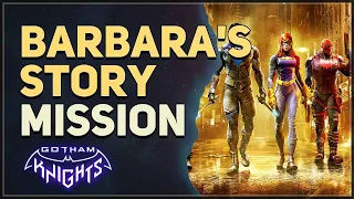 Barbara's Story Gotham Knights