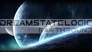 Dreamstate Logic - Earthbound [ space ambient / cosmic downtempo ]