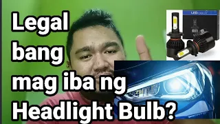 Legal bang mag iba ng Headlight Bulb? LED Headlight Bulb