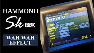 Hammond SK Pro Tutorial | Wah Wah Effect - Get Your Funk On!
