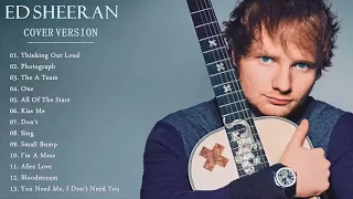 Ed Sheeran Greatest Hits Full Album 2018 Best Of Ed Sheeran Playlist